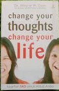 Sampul change your thoughts change your life / Wayne w. dyer