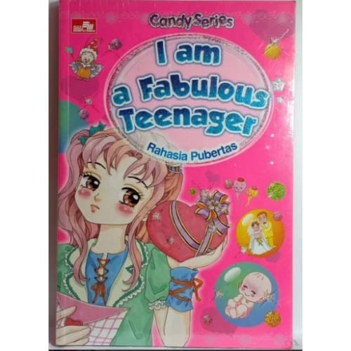 Sampul Candy Series I am a Fabulous Teenager :  Rahasia Pubertas