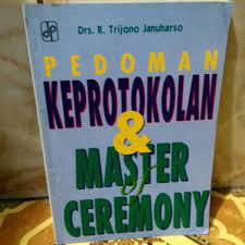 Sampul Pedoman keprotokolan dan master of ceremony (MC) / R. Trijono Januharso