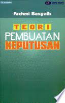 Cover Teori pembuatan keputusan / Fachmi Basyaib