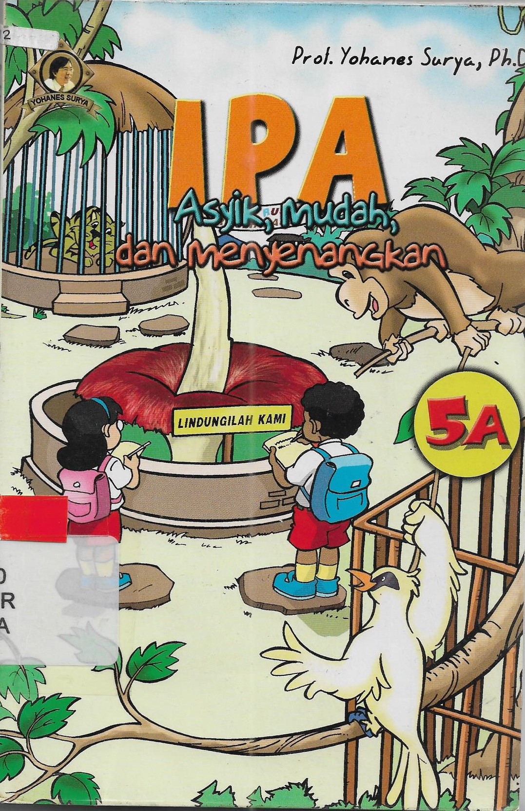 Sampul IPA asyik, mudah, dan menyenangkan 5A / Yohanes Surya