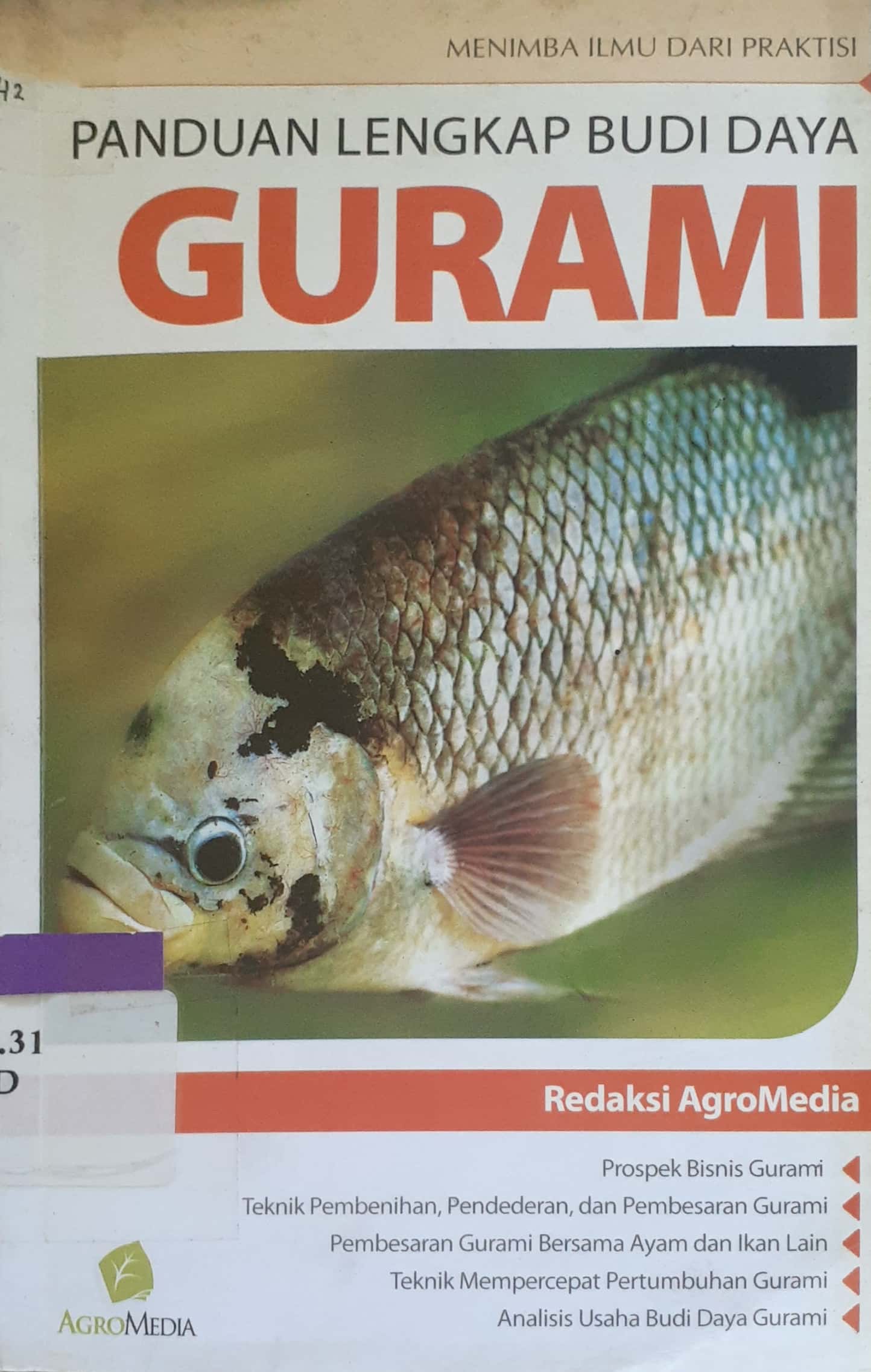 Sampul Panduan lengkap budidaya gurami / Redaksi Agromedia; penyunting, Agung