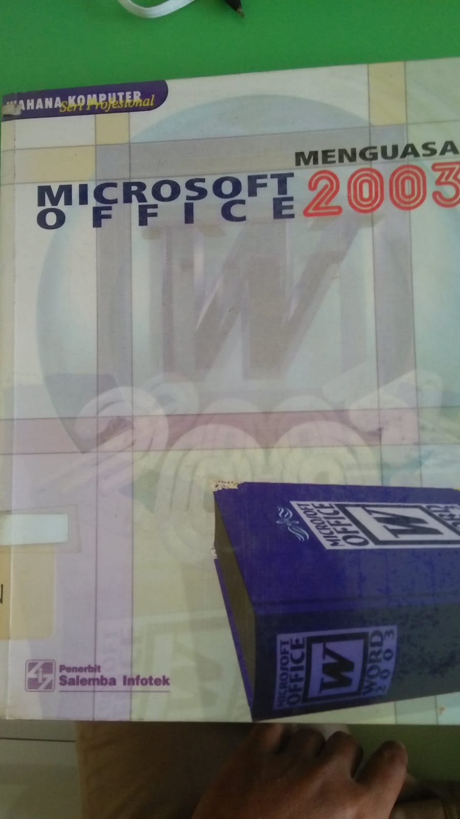 Sampul Menguasai microsoft office 2003 / Tim Penelitian dan Pengembangan Wahana Komputer
