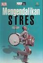 Sampul Mengendalikan stress / James Manktelow