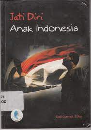 Sampul Jati diri anak Indonesia / Dodi Goenadi