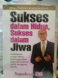 Sampul Hukum-hukum kesuksesan :  sukses dalam hidup, sukses dalam jiwa / Napoleon hill