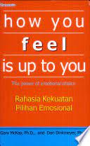 Sampul How you fell is up to you :  rahasia kekuatan pilihan emosional / Gary D. McKay