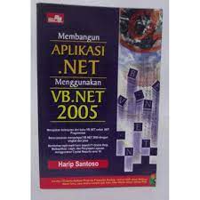 Cover MEMBANGUN APLIKASI.NET MENGGUNAKAN VB.NET 2005 / HARIP SANTOSO