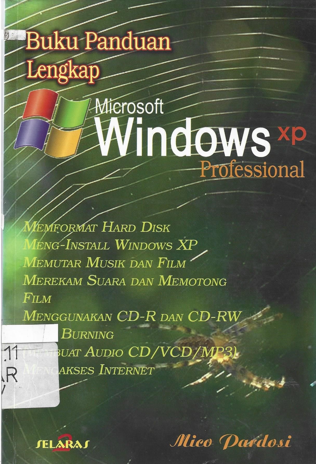 Sampul Buku Panduan lengkap microsoft windows xp Profesional / Mico Pardosi