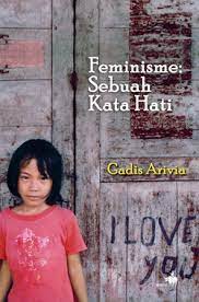 Cover Feminisme : Sebuah kata hati / Gadis Arivia