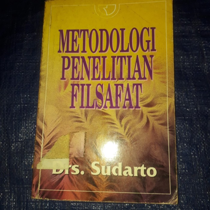 Sampul metodologi penelitian filsafat / Sudarto