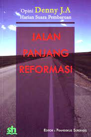 Sampul Jalan panjang  reformasi / denny J.A