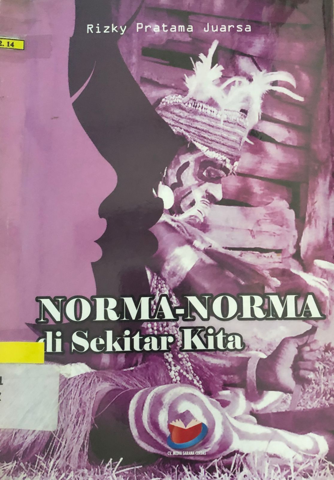 Sampul Norma-Norma Di Sekitar Kita / Rizky Pratama Juarsa