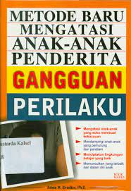 Sampul Metode baru mengatasi anak-anak- penderita gangguan perilaku / Adele M. Brodkin