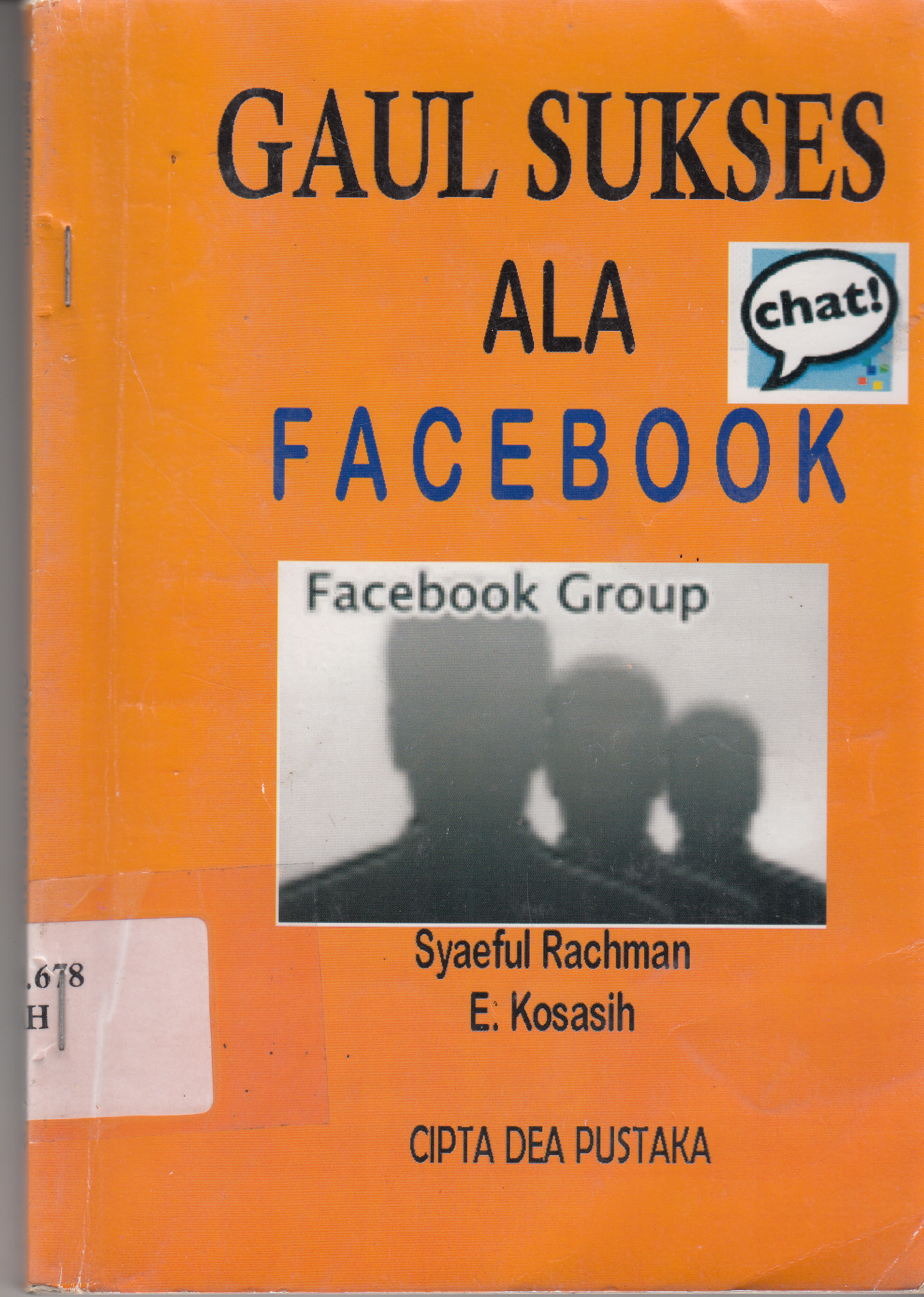 Sampul GAUL SUKSES ALA FACE BOOK / SYAEFUL Rahman