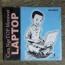 Sampul CARA NGETOP MERAWAT LAPTOP / AGUS SUCIPTO