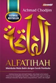Sampul Alfatihah :  Membuka Mata Batin dengan Surah Pembuka / Achmad Chodjim