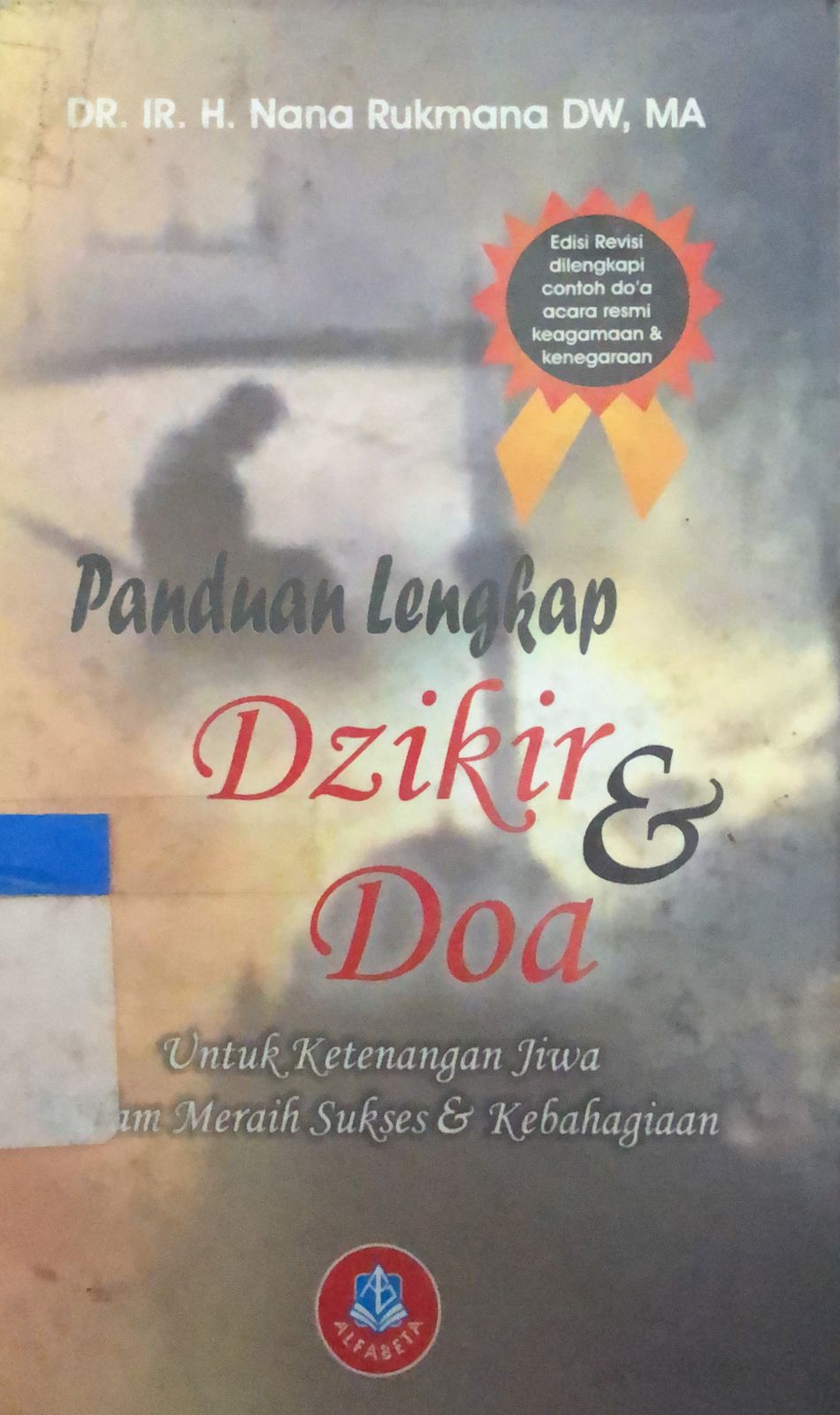 Sampul Panduan Lengkap Dzikir dan Do'a / H. Nana Rukmana