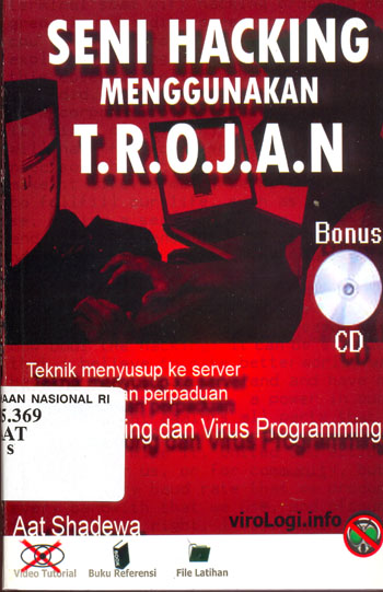 Cover Seni hacking menggunakan trojan / Aat Shadewa