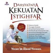 Sampul Dahsyatnya kekuatan istighfar / Hasan bin ahmad
