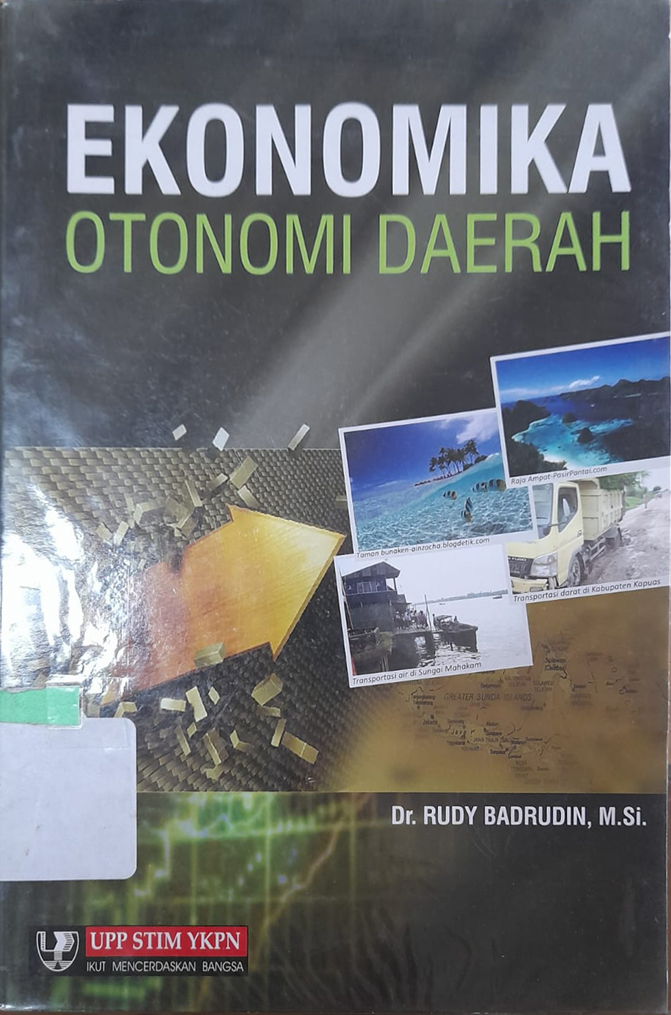 Sampul Ekonomika Otonomi Daerah / Rudy Badrudin