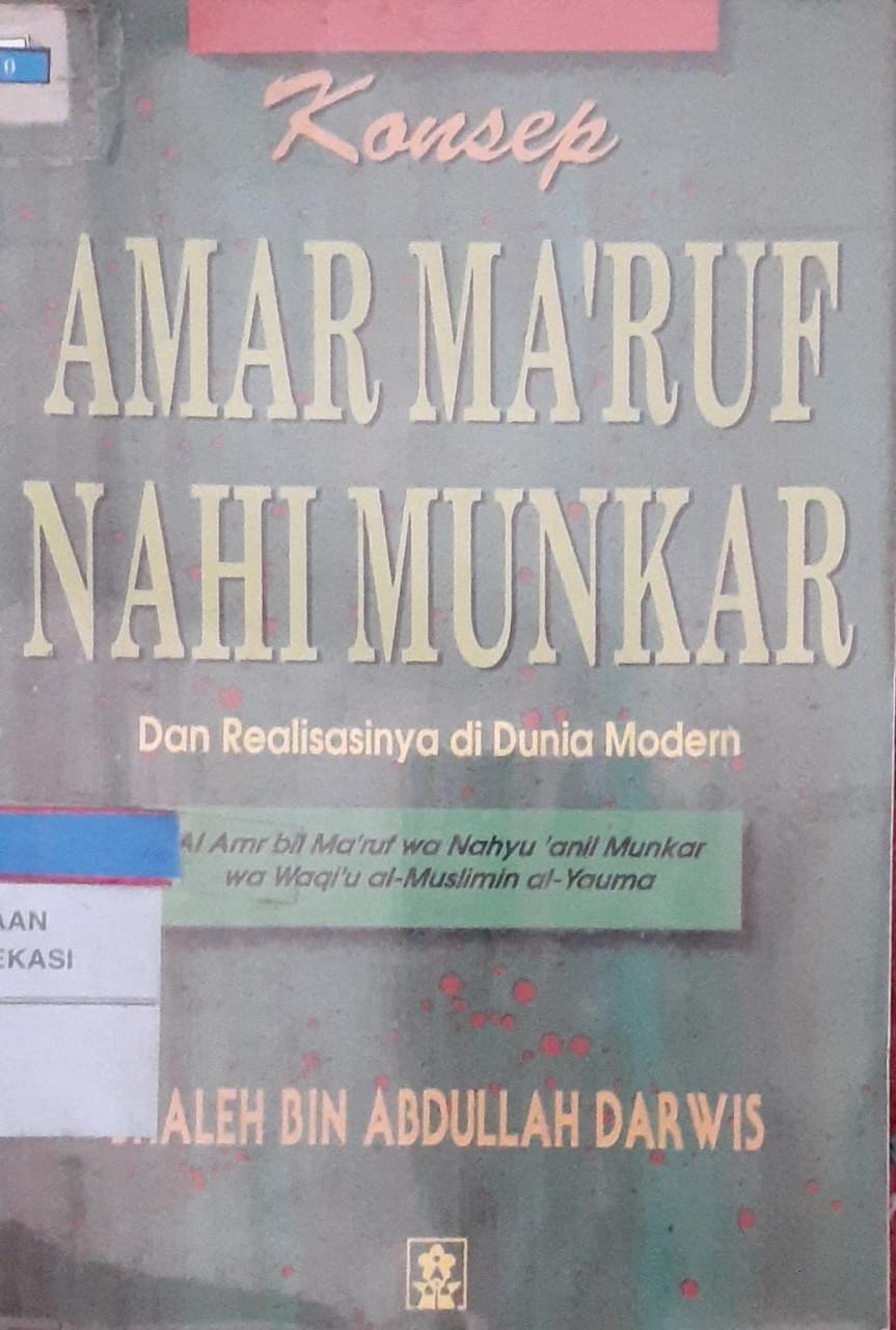 Sampul Konsepamar ma'ruf nahii munkar :  Dan realisasinya di dunia modern / Shaleh bin Abdullah Darwis