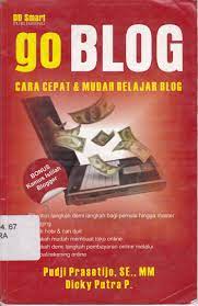 Sampul go blog cara cepat & mudah belajar blog / pudji prasetijo