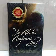 Cover Ya allah, ampuni aku / Zaenal abidin bin syamsudin