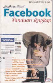 Sampul ASYIKNYA PAKAI FACEBOOK :  PENDUAN LENGKAP / BAMBANG CAHYONO