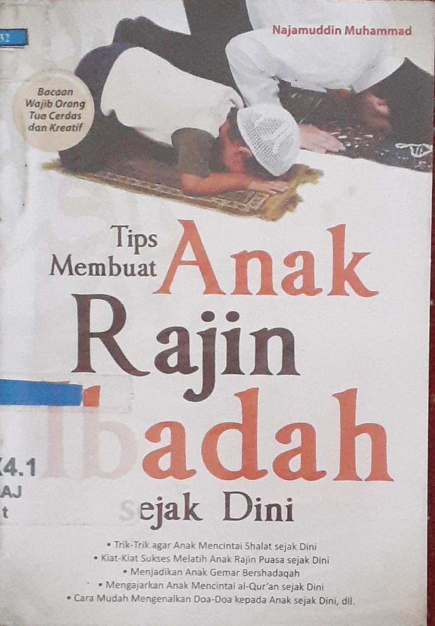 Cover Tips membuat ank rajin ibaadah sejak dini / Najamuddin Muhammad