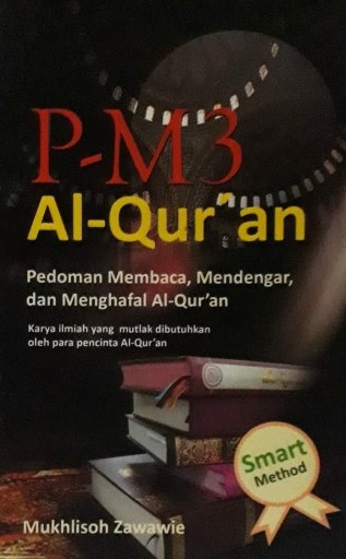 Sampul Pedoman Membaca, Mendengar, dan Menghafal Al-Qur'an / Mukhlishoh Zawawie