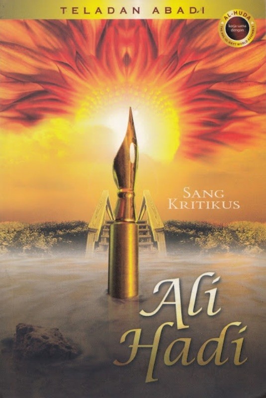 Sampul Teladan abadi; ali hadi :  sang kritikus / The ahl-UI-bayt world assembly