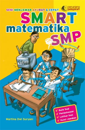 Sampul Seni menjawab akurat dan cepat :  smart matematika SMP / Martina Dwi Suryani