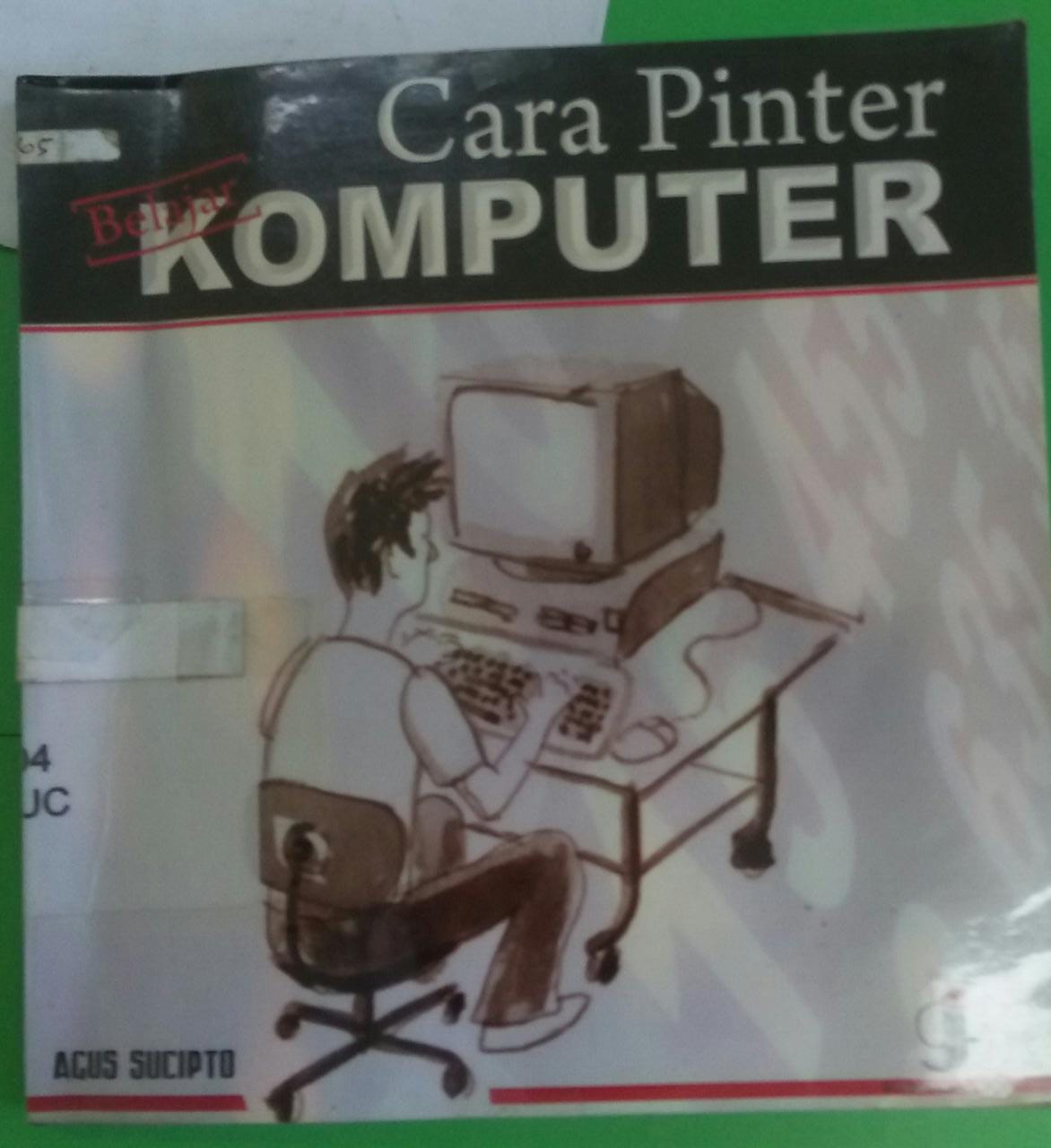 Sampul Cara pintar bejalar Komputer / AGUS SUCIPTO