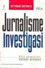 Cover Jurnalisme investigasi / Septiawan Santana K.