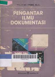 Sampul Pengantar ilmu dokumentasi / Soejono Trimo
