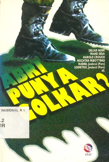 Cover ABRI punya Golkar? / tim penyusun koordinator, Santoso ; penyunting, Togi Simanjuntak