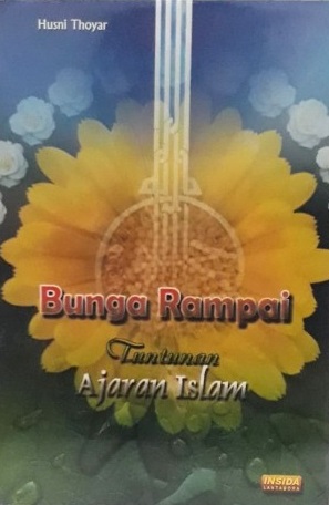 Cover Bunga rampai tuntunan ajaran islam / Husni thoyar