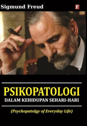 Sampul Psikopatologi Dalam Kehidupan Sehari-hari / Sigmund Freud