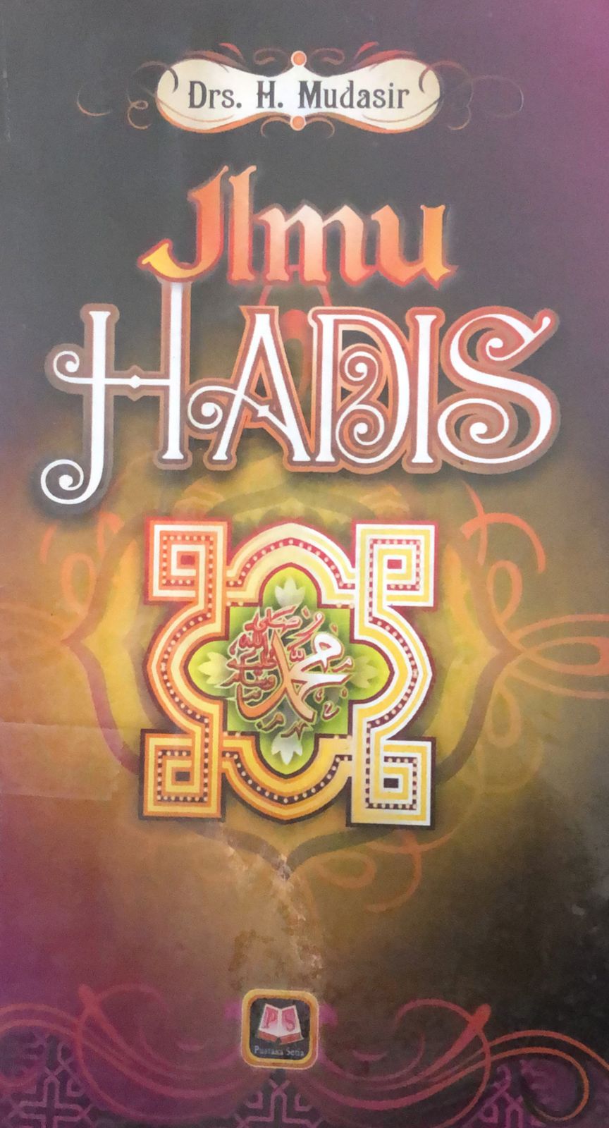 Sampul Ilmu Hadis / Mudasir