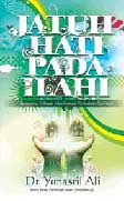 Sampul Jatuh hati pada Ilahi :  beragama sebagai manifestasi kerinduan spiritual / Yunasril Ali ; Penyunting, Qomaruddin SF.