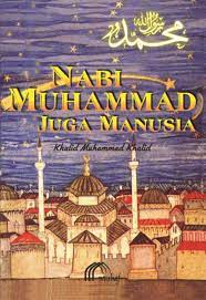 Cover Nabi muhammad juga manusiaa / Khalid muhammad