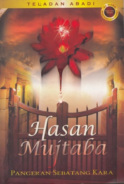 Sampul Teladan Abadi, Hasan Mujtaba / The Ahl - Ul - Bayt Word Assembly