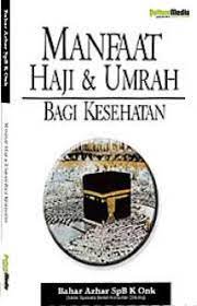 Cover Manfaat Haji & Umrah Bagi Kesehatan / Bahar Azwar