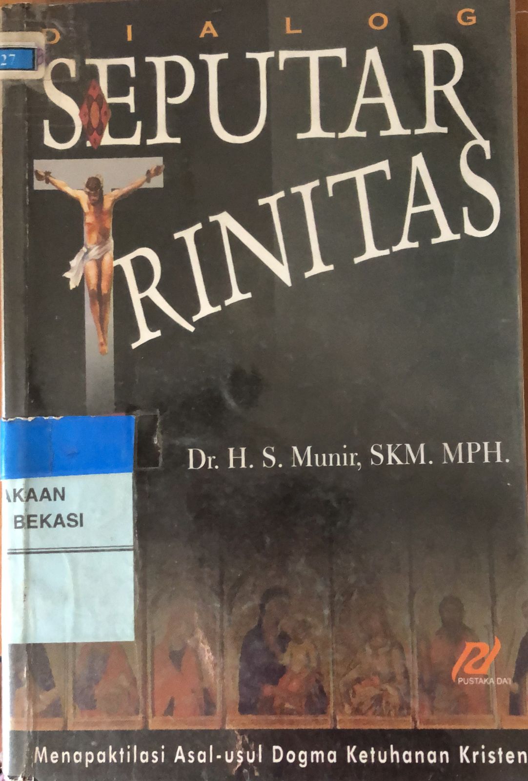 Sampul Dialog Seputar Trinitas / Sanihu Munir