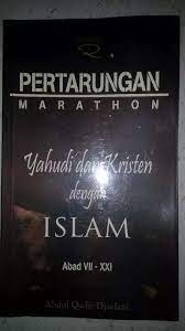 Sampul Pertarungan marathon yahudi dan kristen dengan islam / Djaelani Abdul qadir