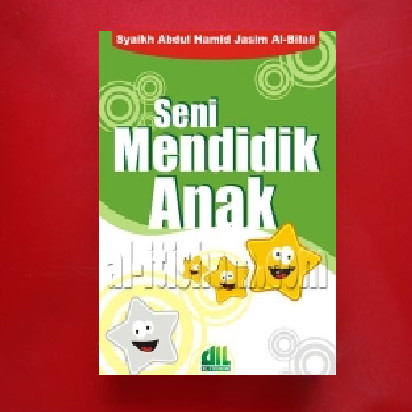 Sampul Seni mendidik anak / Abdul hamid jasim