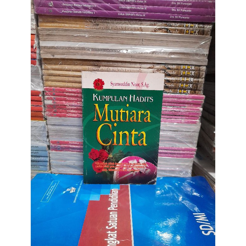 Sampul Kumpulan hadits mutiara cinta / Syamsuddin noor