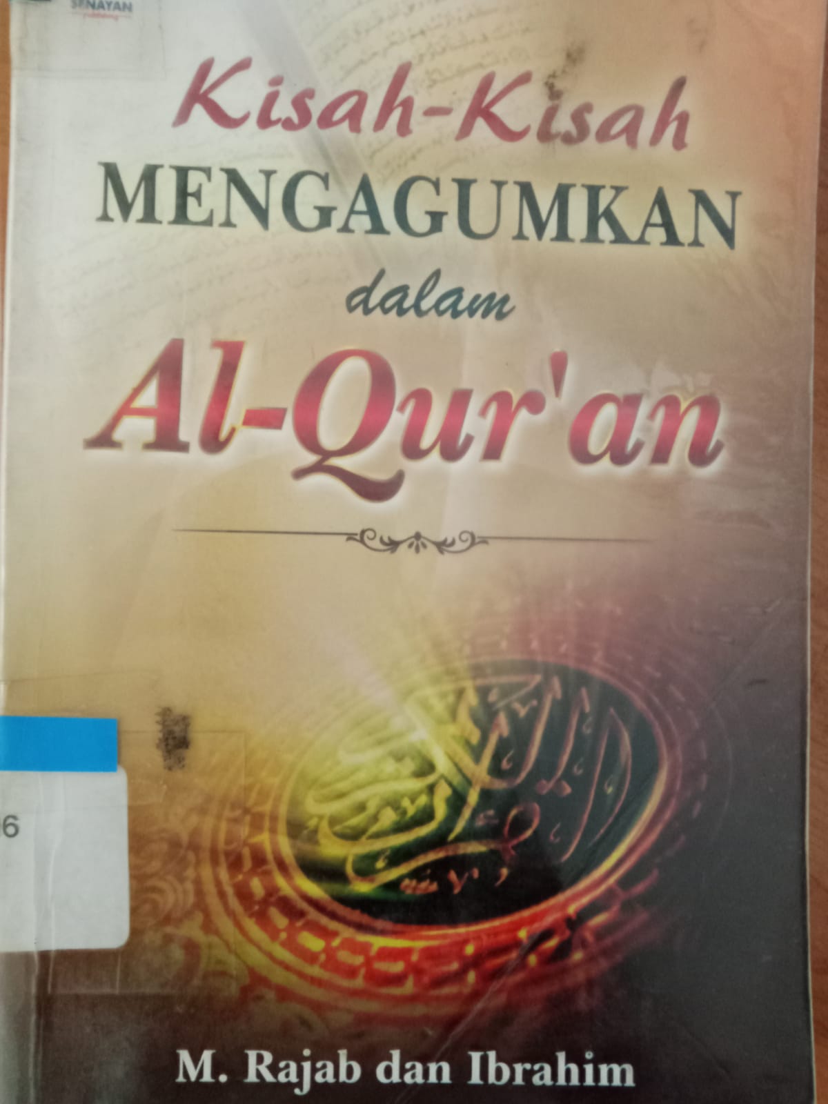 Cover Kisah-kisah mengagumkan dalam Al-Qur'an / Muhammad Rajab