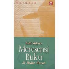 Sampul Kiat sukses meresensi buku di media masa / Nurudin